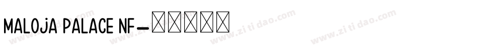 Maloja Palace NF字体转换